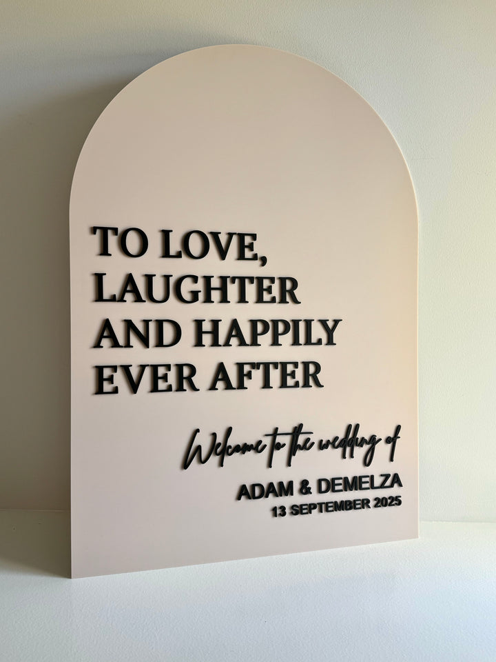 Acrylic Arch Welcome Sign - To Love, Laughter and Happily Ever After