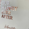 Acrylic Arch Welcome Sign - Our Happily Ever After