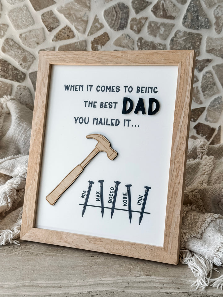 Dad, You Nailed It! Frame