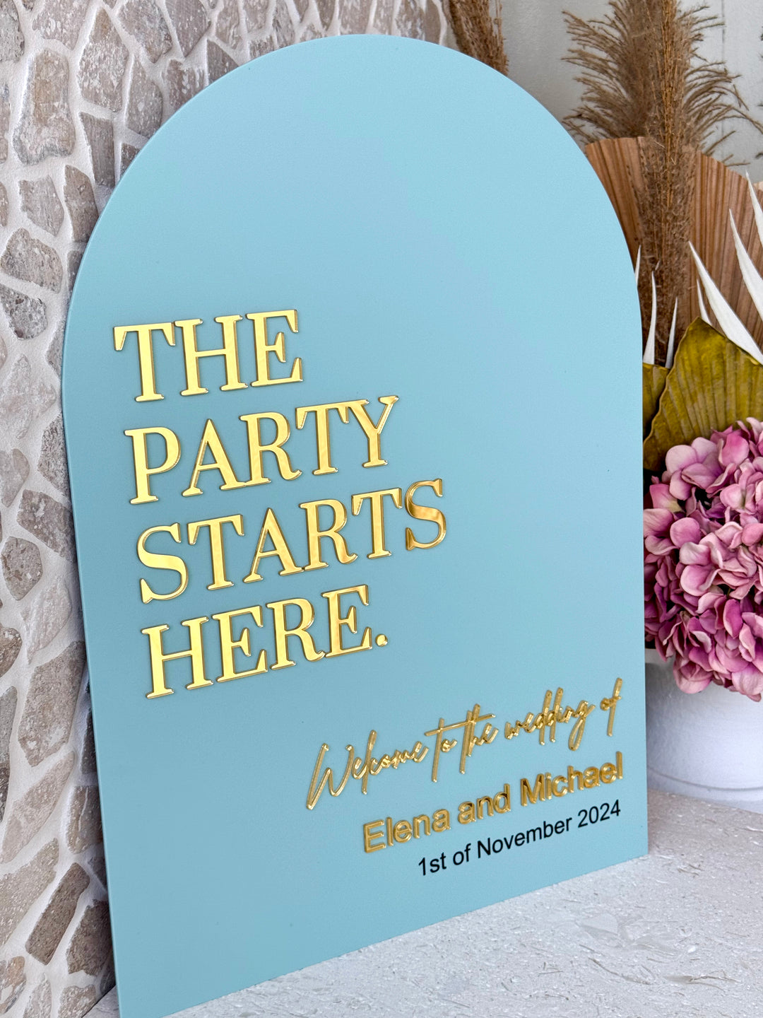 Acrylic Arch Welcome Sign - The Party Starts Here