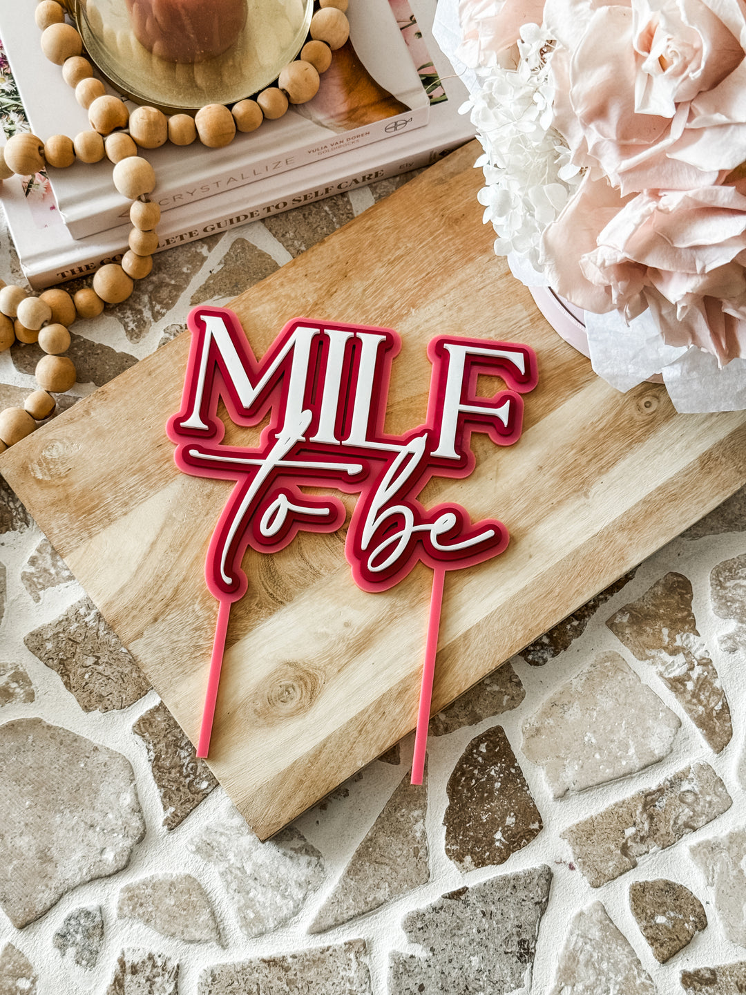 MILF to be - Triple Layered Acrylic Cake Topper