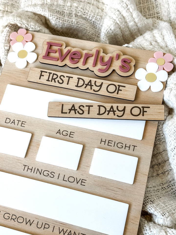 First/Last Day Board - Wooden Board with Flowers