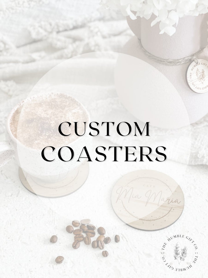 Custom Coasters - The Humble Gift Co.