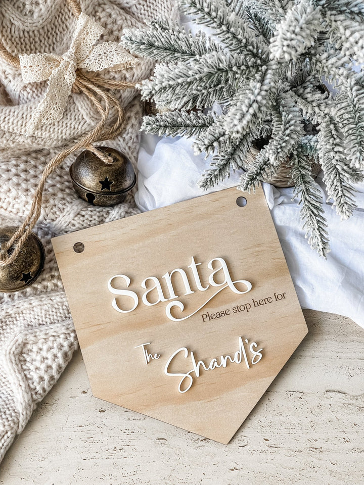 Santa Stop Here Sign - The Humble Gift Co.